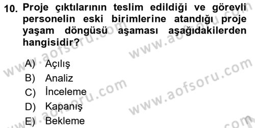 Sağlık Kurumlarında Operasyon Yönetimi Dersi 2021 - 2022 Yılı Yaz Okulu Sınav Soruları 10. Soru