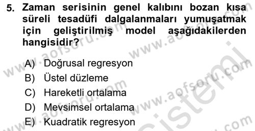 Sağlık Kurumlarında Operasyon Yönetimi Dersi 2021 - 2022 Yılı Yaz Okulu Sınav Soruları 5. Soru