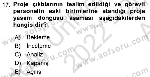 Sağlık Kurumlarında Operasyon Yönetimi Dersi 2022 - 2023 Yılı (Vize) Ara Sınav Soruları 17. Soru