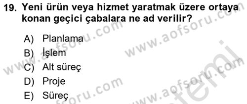 Sağlık Kurumlarında Operasyon Yönetimi Dersi Ara Sınavı Deneme Sınav Soruları 19. Soru