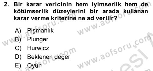 Sağlık Kurumlarında Operasyon Yönetimi Dersi 2022 - 2023 Yılı (Vize) Ara Sınav Soruları 2. Soru