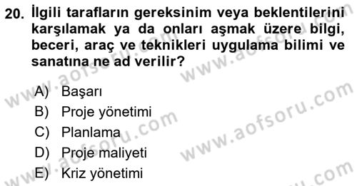 Sağlık Kurumlarında Operasyon Yönetimi Dersi Ara Sınavı Deneme Sınav Soruları 20. Soru
