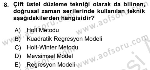 Sağlık Kurumlarında Operasyon Yönetimi Dersi Ara Sınavı Deneme Sınav Soruları 8. Soru