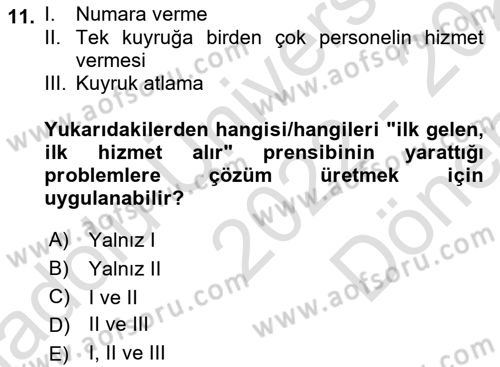 Sağlık Kurumlarında Operasyon Yönetimi Dersi 2022 - 2023 Yılı (Final) Dönem Sonu Sınav Soruları 11. Soru