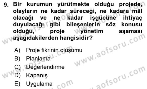 Sağlık Kurumlarında Operasyon Yönetimi Dersi 2022 - 2023 Yılı Yaz Okulu Sınav Soruları 9. Soru
