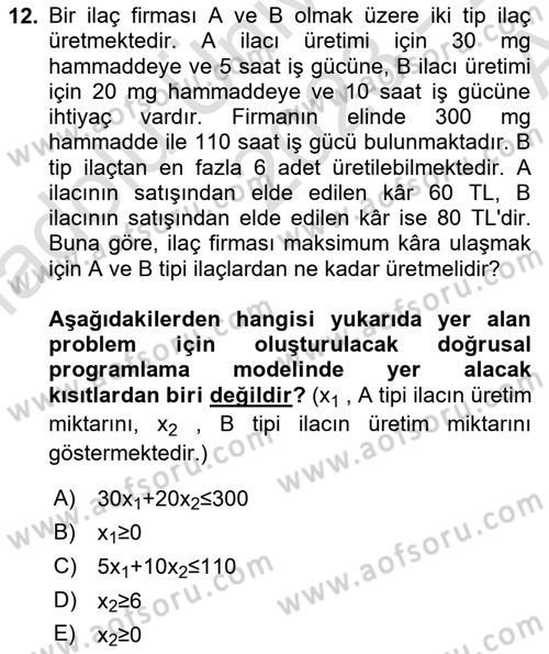 Sağlık Kurumlarında Operasyon Yönetimi Dersi 2023 - 2024 Yılı (Vize) Ara Sınav Soruları 12. Soru