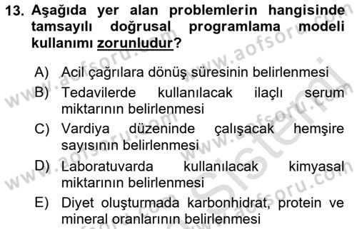 Sağlık Kurumlarında Operasyon Yönetimi Dersi 2023 - 2024 Yılı (Vize) Ara Sınav Soruları 13. Soru