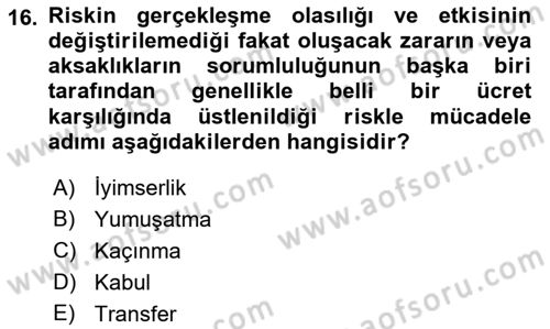 Sağlık Kurumlarında Operasyon Yönetimi Dersi Ara Sınavı Deneme Sınav Soruları 16. Soru