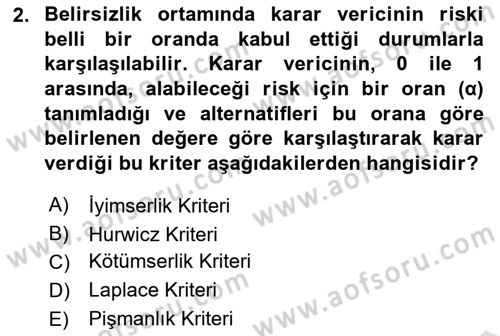 Sağlık Kurumlarında Operasyon Yönetimi Dersi Ara Sınavı Deneme Sınav Soruları 2. Soru