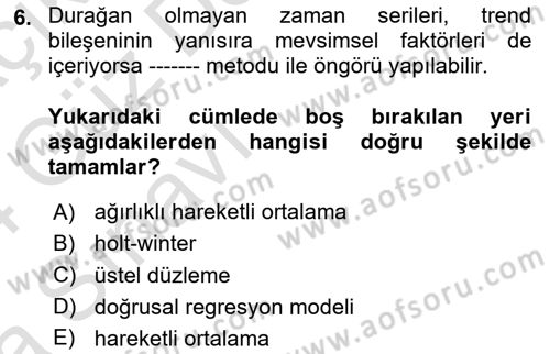 Sağlık Kurumlarında Operasyon Yönetimi Dersi 2023 - 2024 Yılı (Vize) Ara Sınav Soruları 6. Soru