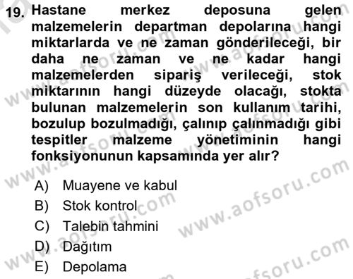 Sağlık Kurumlarında Operasyon Yönetimi Dersi 2023 - 2024 Yılı Yaz Okulu Sınav Soruları 19. Soru