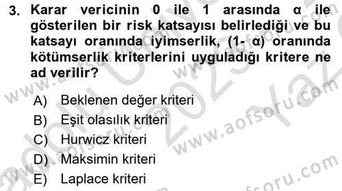 Sağlık Kurumlarında Operasyon Yönetimi Dersi 2023 - 2024 Yılı Yaz Okulu Sınav Soruları 3. Soru