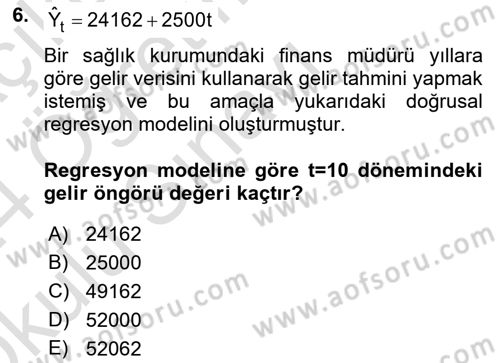Sağlık Kurumlarında Operasyon Yönetimi Dersi 2023 - 2024 Yılı Yaz Okulu Sınav Soruları 6. Soru