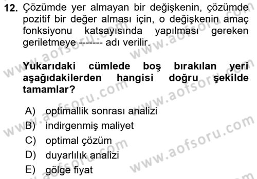 Sağlık Kurumlarında Operasyon Yönetimi Dersi 2024 - 2025 Yılı (Vize) Ara Sınav Soruları 12. Soru