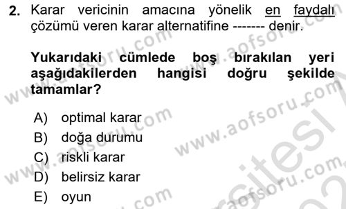 Sağlık Kurumlarında Operasyon Yönetimi Dersi 2024 - 2025 Yılı (Vize) Ara Sınav Soruları 2. Soru