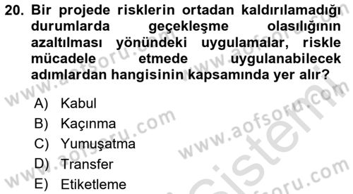 Sağlık Kurumlarında Operasyon Yönetimi Dersi 2024 - 2025 Yılı (Vize) Ara Sınav Soruları 20. Soru