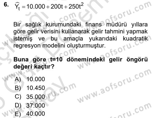 Sağlık Kurumlarında Operasyon Yönetimi Dersi Ara Sınavı Deneme Sınav Soruları 6. Soru