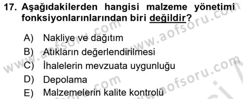 Sağlık Kurumlarında Operasyon Yönetimi Dersi 2024 - 2025 Yılı (Final) Dönem Sonu Sınav Soruları 17. Soru