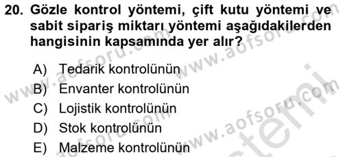 Sağlık Kurumlarında Operasyon Yönetimi Dersi 2024 - 2025 Yılı (Final) Dönem Sonu Sınav Soruları 20. Soru