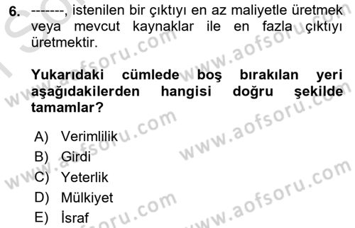 Sağlık Kurumlarında Operasyon Yönetimi Dersi 2024 - 2025 Yılı (Final) Dönem Sonu Sınav Soruları 6. Soru