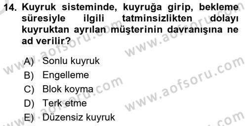 Sağlık Kurumlarında Operasyon Yönetimi Dersi 2024 - 2025 Yılı Yaz Okulu Sınav Soruları 14. Soru