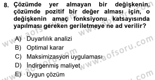 Sağlık Kurumlarında Operasyon Yönetimi Dersi 2024 - 2025 Yılı Yaz Okulu Sınav Soruları 8. Soru