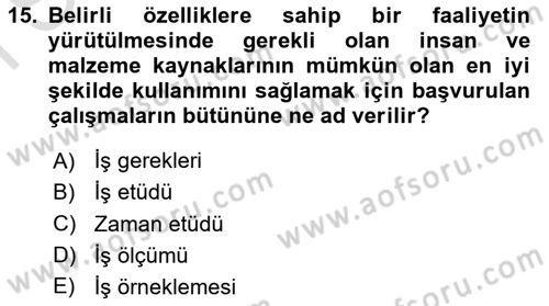 Sağlık Kurumlarında Operasyon Yönetimi Dersi 2025 - 2026 Yılı (Final) Dönem Sonu Sınav Soruları 15. Soru