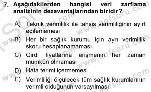 Sağlık Kurumlarında Operasyon Yönetimi Dersi 2025 - 2026 Yılı (Final) Dönem Sonu Sınav Soruları 7. Soru