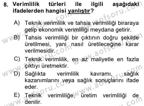 Sağlık Kurumlarında Operasyon Yönetimi Dersi 2025 - 2026 Yılı (Final) Dönem Sonu Sınav Soruları 8. Soru