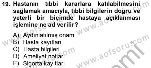 Sağlık Kurumlarında Bilgi Sistemleri Dersi 2012 - 2013 Yılı (Final) Dönem Sonu Sınav Soruları 19. Soru