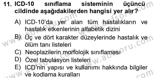 Sağlık Kurumlarında Bilgi Sistemleri Dersi 2013 - 2014 Yılı (Vize) Ara Sınav Soruları 11. Soru