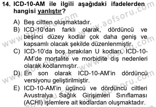 Sağlık Kurumlarında Bilgi Sistemleri Dersi 2013 - 2014 Yılı (Vize) Ara Sınav Soruları 14. Soru