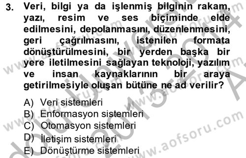 Sağlık Kurumlarında Bilgi Sistemleri Dersi 2013 - 2014 Yılı (Vize) Ara Sınav Soruları 3. Soru