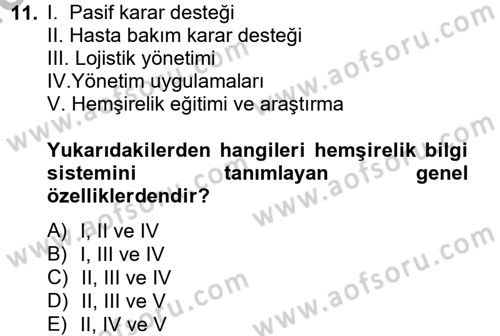 Sağlık Kurumlarında Bilgi Sistemleri Dersi 2013 - 2014 Yılı (Final) Dönem Sonu Sınav Soruları 11. Soru