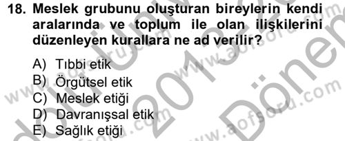 Sağlık Kurumlarında Bilgi Sistemleri Dersi 2013 - 2014 Yılı (Final) Dönem Sonu Sınav Soruları 18. Soru