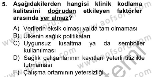 Sağlık Kurumlarında Bilgi Sistemleri Dersi 2013 - 2014 Yılı (Final) Dönem Sonu Sınav Soruları 5. Soru