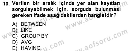 Sağlık Kurumlarında Bilgi Sistemleri Dersi 2013 - 2014 Yılı Tek Ders Sınav Soruları 10. Soru