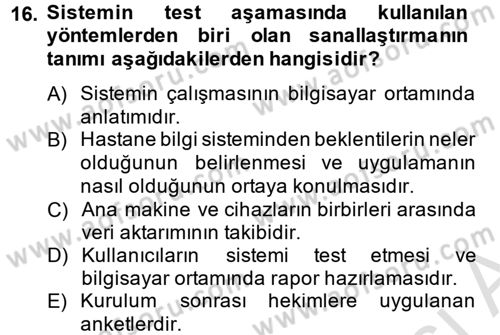 Sağlık Kurumlarında Bilgi Sistemleri Dersi 2013 - 2014 Yılı Tek Ders Sınav Soruları 16. Soru