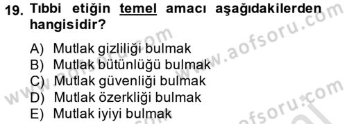 Sağlık Kurumlarında Bilgi Sistemleri Dersi 2013 - 2014 Yılı Tek Ders Sınav Soruları 19. Soru