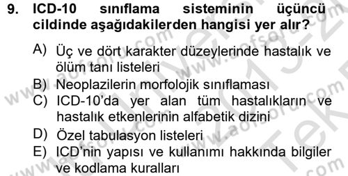 Sağlık Kurumlarında Bilgi Sistemleri Dersi 2013 - 2014 Yılı Tek Ders Sınav Soruları 9. Soru