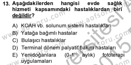 Sağlık Kurumlarında Bilgi Sistemleri Dersi 2014 - 2015 Yılı (Final) Dönem Sonu Sınav Soruları 13. Soru