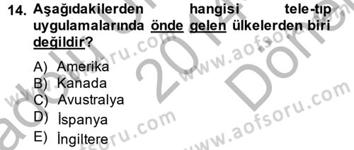 Sağlık Kurumlarında Bilgi Sistemleri Dersi 2014 - 2015 Yılı (Final) Dönem Sonu Sınav Soruları 14. Soru