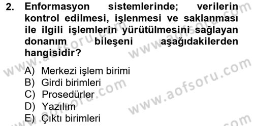 Sağlık Kurumlarında Bilgi Sistemleri Dersi 2014 - 2015 Yılı Tek Ders Sınav Soruları 2. Soru