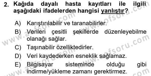 Sağlık Kurumlarında Bilgi Sistemleri Dersi 2015 - 2016 Yılı (Vize) Ara Sınav Soruları 2. Soru