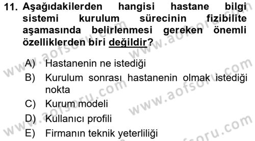 Sağlık Kurumlarında Bilgi Sistemleri Dersi 2015 - 2016 Yılı (Final) Dönem Sonu Sınav Soruları 11. Soru