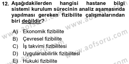 Sağlık Kurumlarında Bilgi Sistemleri Dersi 2015 - 2016 Yılı (Final) Dönem Sonu Sınav Soruları 12. Soru