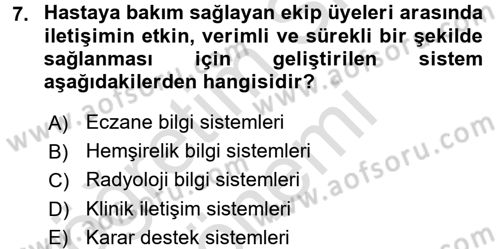 Sağlık Kurumlarında Bilgi Sistemleri Dersi 2015 - 2016 Yılı (Final) Dönem Sonu Sınav Soruları 7. Soru
