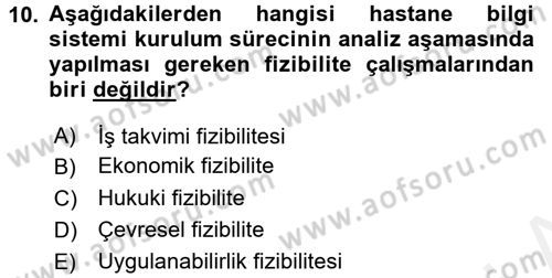 Sağlık Kurumlarında Bilgi Sistemleri Dersi 2015 - 2016 Yılı Tek Ders Sınav Soruları 10. Soru