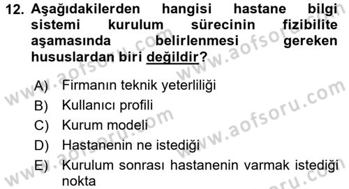 Sağlık Kurumlarında Bilgi Sistemleri Dersi 2015 - 2016 Yılı Tek Ders Sınav Soruları 12. Soru