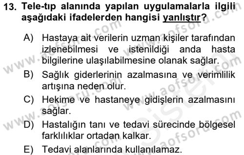 Sağlık Kurumlarında Bilgi Sistemleri Dersi 2015 - 2016 Yılı Tek Ders Sınav Soruları 13. Soru